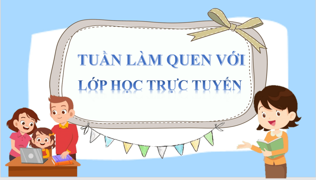 Tuần đầu tiên vui lắm đó – Em đã là học sinh lớp 1