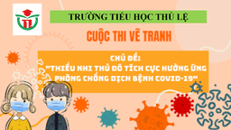 Cuộc thi vẽ tranh "Thiếu nhi thủ đô tích cực hưởng ứng phòng chống dịch bệnh Covid-19"