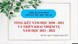 Trường Tiểu học Thủ Lệ họp Hội đồng sư phạm tổng kết năm học 2020 - 2021  và triển khai Nhiệm vụ năm học mới 2021 - 2022