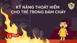 Kỹ năng thoát hiểm cho trẻ trong đám cháy