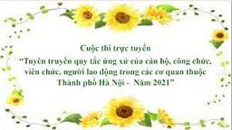 Bộ câu hỏi tham gia cuộc thi trực tuyến “Tuyên truyền quy tắc ứng xử của cán bộ, công chức, viên chức, người lao động trong các cơ quan thuộc Thành phố Hà Nội” năm 2021