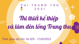 Học sinh khối 2 hưởng ứng Hội thi làm đèn lồng Trung thu 2021