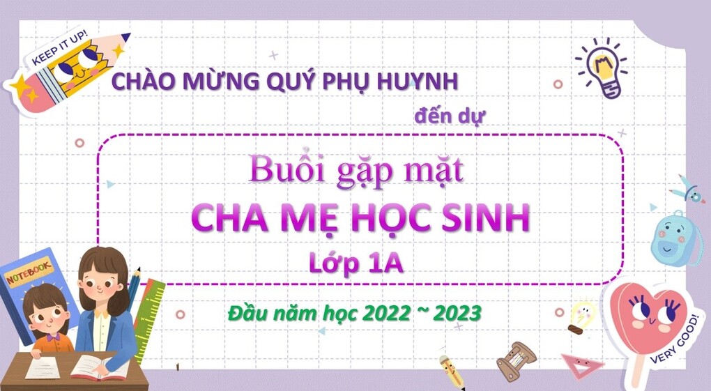 Buổi gặp mặt Cha mẹ học sinh Khối 1 đầu năm học 2022-2023 đầy ý nghĩa