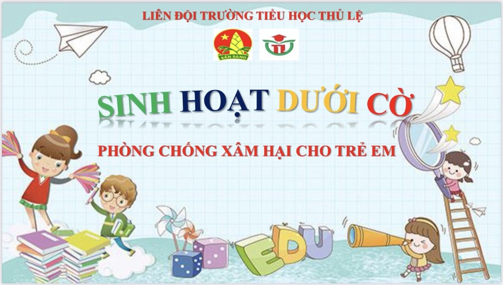 Liên đội trường Tiểu học Thủ Lệ tổ chức tuyên truyền “Phòng chống xâm hại cho trẻ em”.