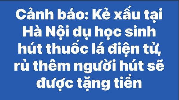 Học sinh tiểu học Hà Nội bị dụ hút thuốc lá điện tử, rủ thêm bạn được tiền
