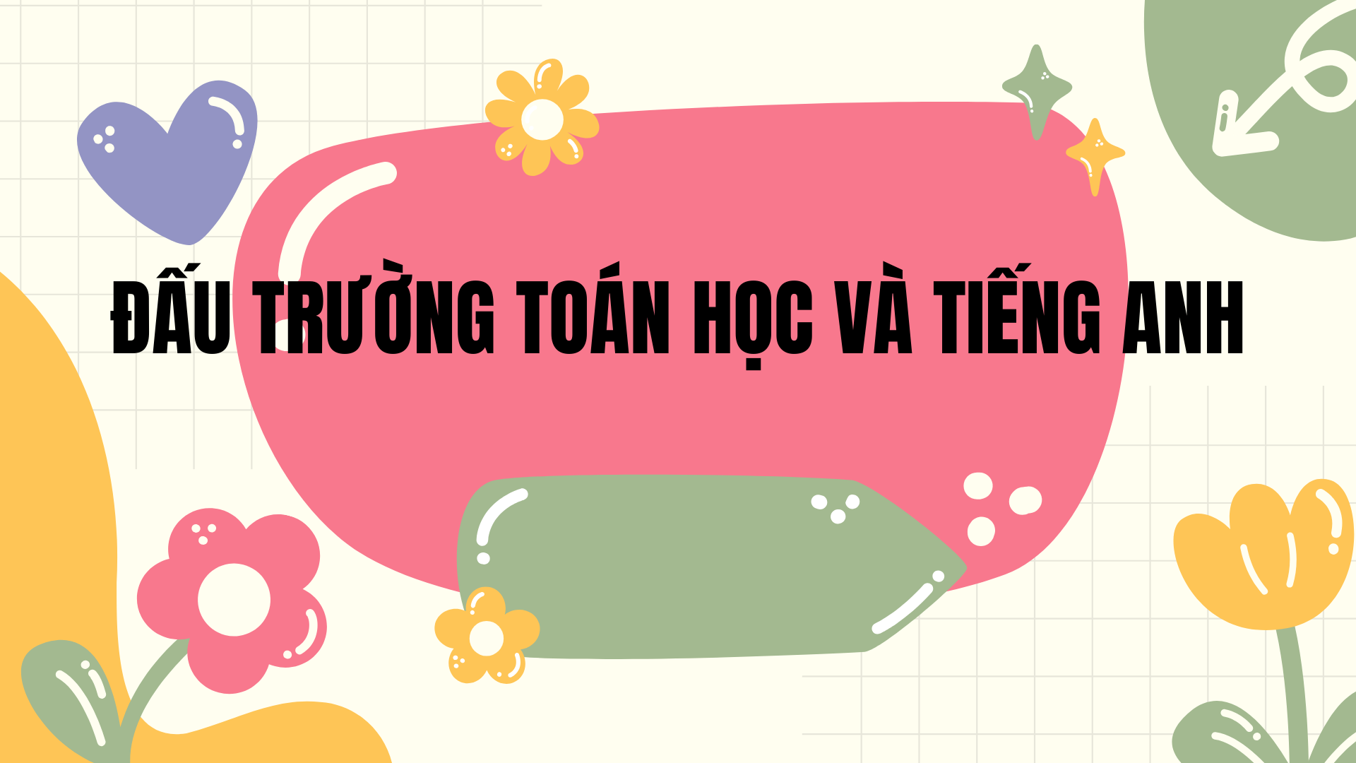 Hướng dẫn chuẩn bị tham gia cuộc thi "Đấu trường Toán học và Tiếng Anh" năm học 2024 - 2025