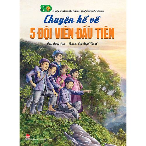 Sách hay tháng 5: Cuốn sách: "Chuyện kể về 5 Đội viên đầu tiên"